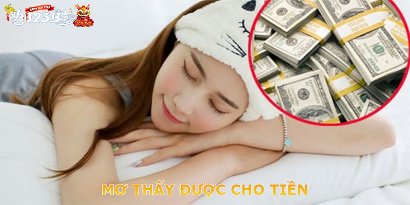 Khái niệm mơ thấy được cho tiền